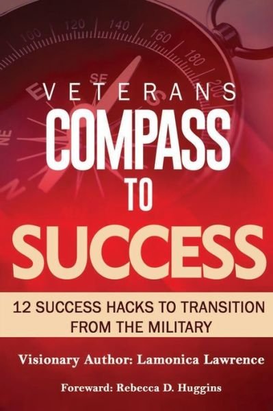 Cover for Lamonica Lawrence · Veteran's Compass to Success (Pocketbok) (2019)