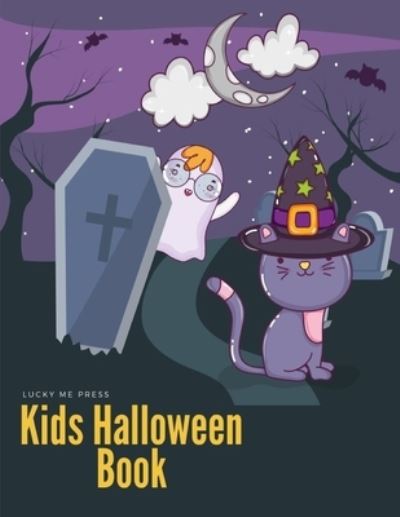 Cover for Lucky Me Press · Kids Halloween Book (Paperback Book) (2019)