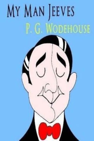 Cover for P G Wodehouse · My Man Jeeves (Pocketbok) (2018)