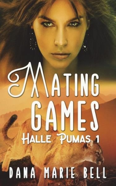 Cover for Dana Marie Bell · Mating Games (Paperback Bog) (2018)
