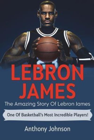 Cover for Anthony Johnson · LeBron James (Paperback Book) (2018)