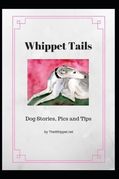 Cover for Zelda Thewhippet · Whippet Tails (Taschenbuch) (2018)
