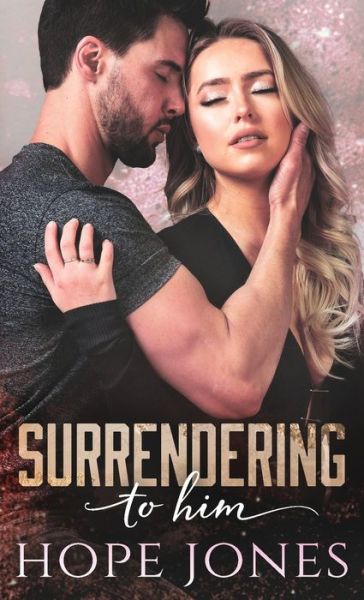 Cover for Hope Jones · Surrendering To Him (Paperback Book) (2020)