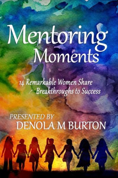 Cover for Denola M Burton · Mentoring Moments (Paperback Book) (2019)