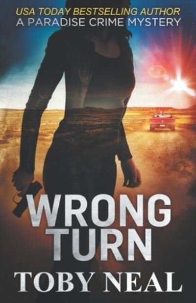 Cover for Toby Neal · Wrong Turn (Paperback Bog) (2020)