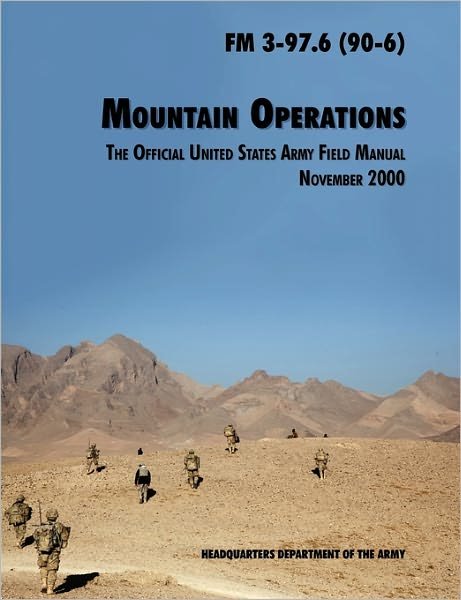 Cover for Army Training and Doctrine Command · Mountain Operations Field Manual: the Official United States Field Manual Fm 3-97.6 (90-6) (Taschenbuch) (2000)