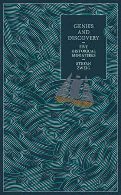 Cover for Zweig, Stefan (Author) · Genius and Discovery: Five Historical Miniatures (Hardcover Book) (2017)