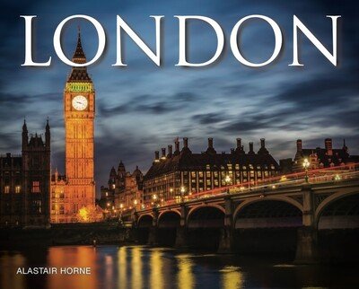 London - Visual Explorer Guide - Alastair Horne - Books - Amber Books Ltd - 9781782748755 - March 14, 2020