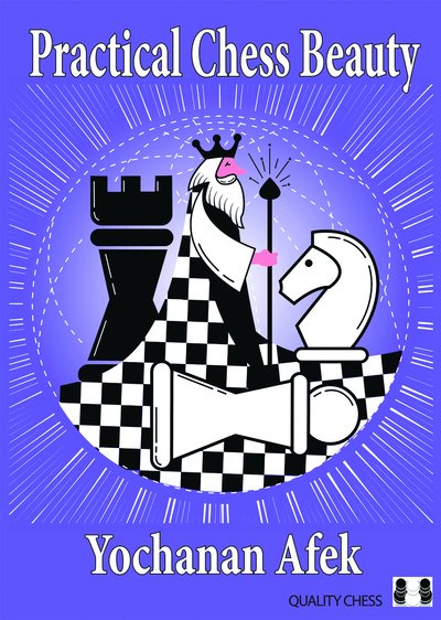 Cover for Yochanan Afek · Practical Chess Beauty (Hardcover bog) (2018)