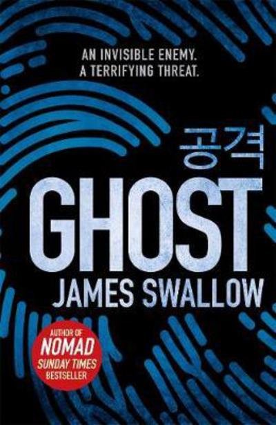Cover for James Swallow · Ghost: The incredible new thriller from the Sunday Times bestselling author of NOMAD - The Marc Dane series (Paperback Bog) (2018)