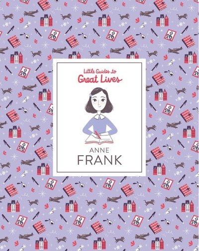 Cover for Isabel Thomas · Anne Frank - Little Guides to Great Lives (Gebundenes Buch) (2019)