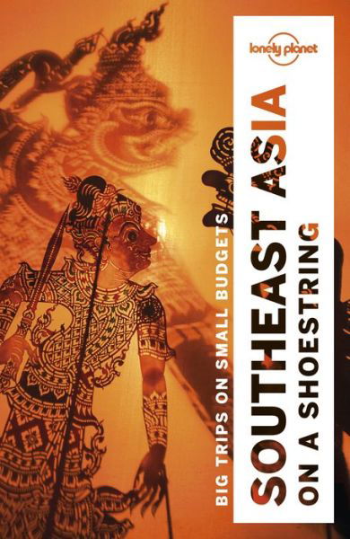 Lonely Planet Southeast Asia on a shoestring - Travel Guide - Lonely Planet - Libros - Lonely Planet Global Limited - 9781786571755 - 12 de octubre de 2018