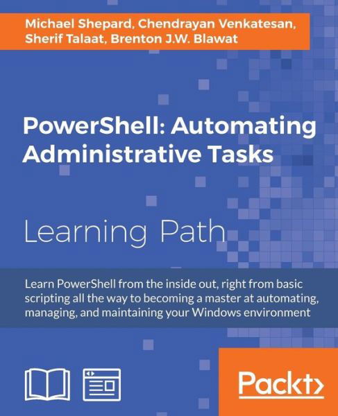 Cover for Michael Shepard · PowerShell: Automating Administrative Tasks (Paperback Book) (2017)