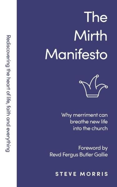 Cover for Authentic Media · The Mirth Manifesto (Paperback Book) (2022)
