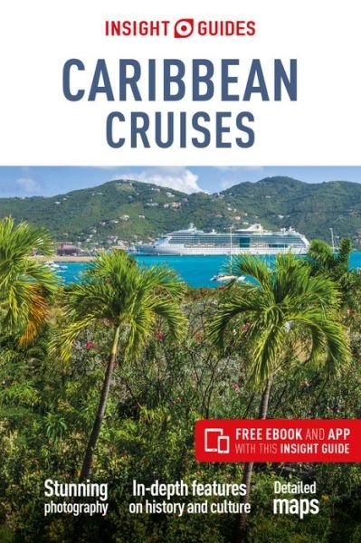 Insight Guides Caribbean Cruises (Travel Guide with Free eBook) - Insight Guides Main Series - Insight Travel Guide - Livres - APA Publications - 9781789190755 - 1 août 2019