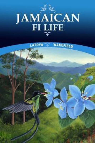 Cover for Latoya Wakefield · Jamaican Fi Life (Paperback Book) (2019)