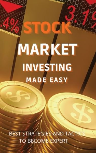 Cover for Andrew Miller · Stock Market Investing Made Easy (Hardcover bog) (2021)
