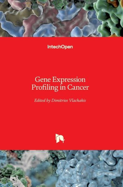 Cover for Dimitrios Vlachakis · Gene Expression Profiling in Cancer (Innbunden bok) (2019)