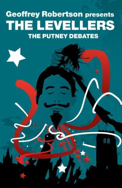 The Putney Debates - Revolutions - The Levellers - Książki - Verso Books - 9781844671755 - 16 października 2007