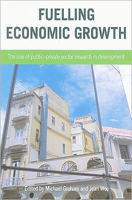 Cover for Fuelling Economic Growth: The Role of Public-Private Sector Research in Development (Taschenbuch) (2009)