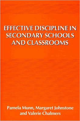 Effective Discipline in Secondary Schools and Classrooms - Pamela Munn - Books - Sage Publications Ltd - 9781853961755 - March 28, 1992