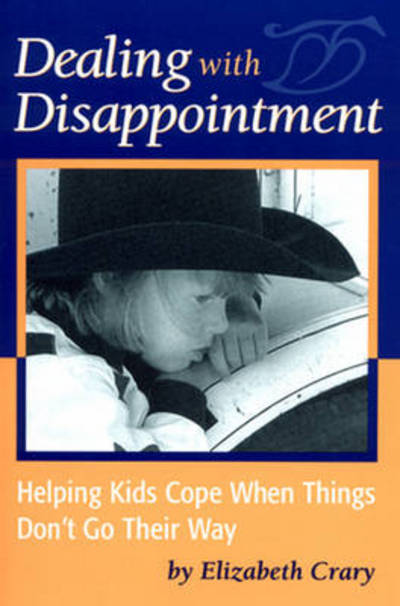 Cover for Elizabeth Crary · Dealing With Disappointment (Paperback Book) (2003)