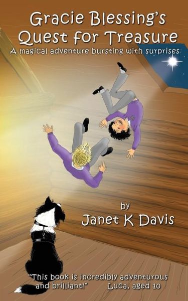 Gracie Blessing's Quest for Treasure: A Magical Adventure Bursting with Surprises - Janet K. Davis - Books - Filament Publishing Ltd - 9781911425755 - June 27, 2017