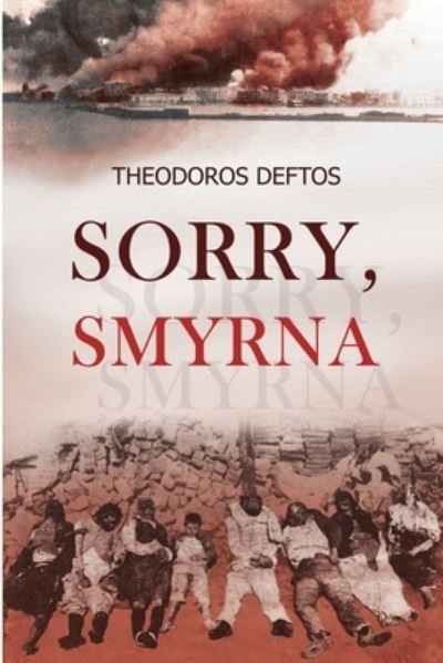 Cover for Theodoros Deftos · Sorry, Smyrna (Paperback Book) (2022)