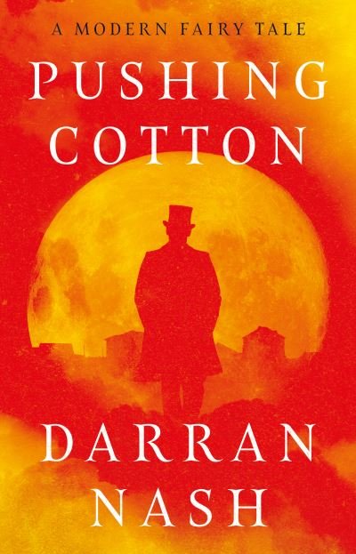 Cover for Darran Nash · Pushing Cotton (Paperback Book) (2021)