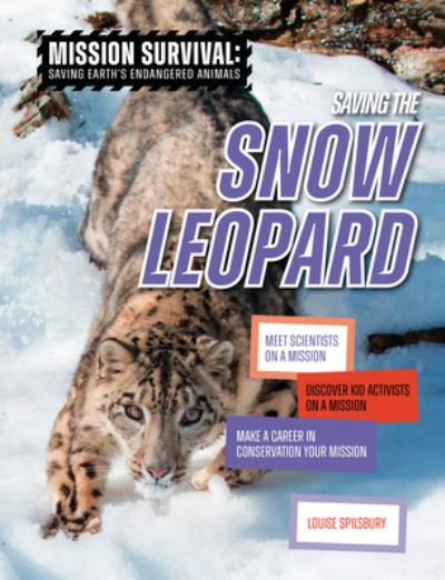 Cover for Louise A Spilsbury · Saving the Snow Leopard (Gebundenes Buch) (2023)