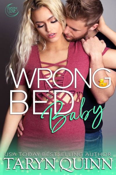 Wrong Bed Baby - Taryn Quinn - Kirjat - Rainbow Rage Publishing - 9781940346755 - sunnuntai 25. syyskuuta 2022