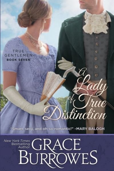 Cover for Grace Burrowes · A Lady of True Distinction - True Gentlemen (Paperback Book) (2019)