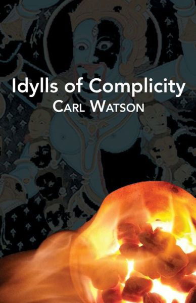 Cover for Carl Watson · Idylls of complicity (Buch) (2016)