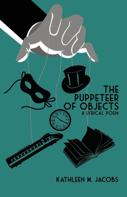 Cover for Kathleen M Jacobs · The Puppeteer of Objects (Taschenbuch) (2018)