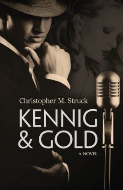 Cover for Christopher M. Struck · Kennig &amp; Gold (Paperback Book) (2019)