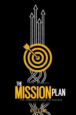 Cover for Kyle S King · The Mission Plan (Taschenbuch) (2020)