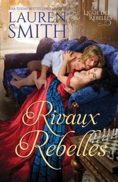 Rivaux Rebelles - Lauren Smith - Książki - Smith, Lauren - 9781958196755 - 27 maja 2023