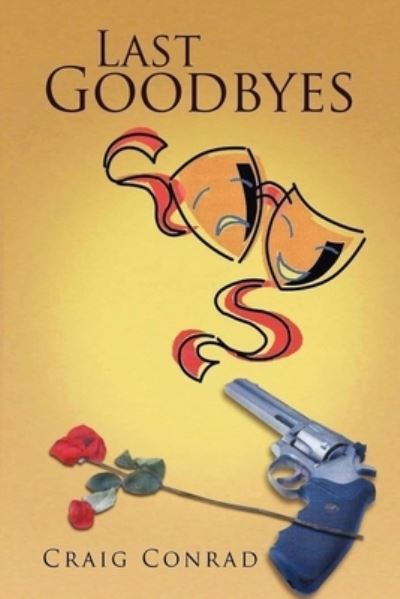 Cover for Craig Conrad · Last Goodbyes (Book) (2023)