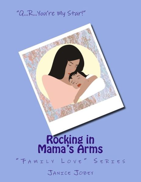 Cover for Janice Jobey · Rocking in Mama's Arms (Pocketbok) (2017)