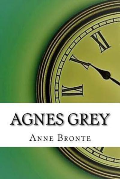 Cover for Anne Brontë · Agnes Grey (Paperback Book) (2017)