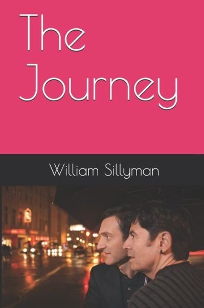 William Lee Sillyman · The Journey - The Revised Edition (Paperback Book) (2017)