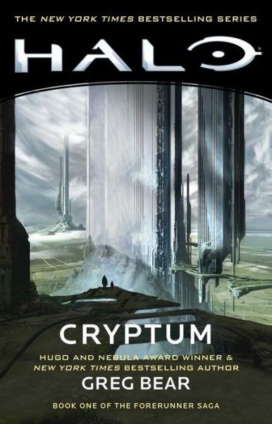 Cover for Greg Bear · Halo: Cryptum: Book One of the Forerunner Saga - Halo (Paperback Bog) (2019)