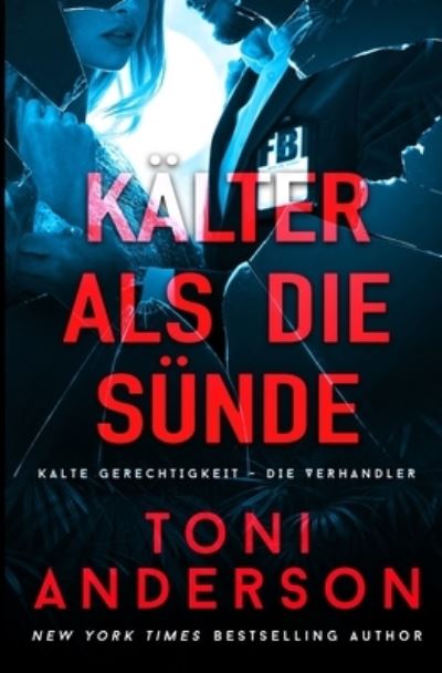 Cover for Toni Anderson · Kalter als die Sunde (Paperback Bog) (2021)