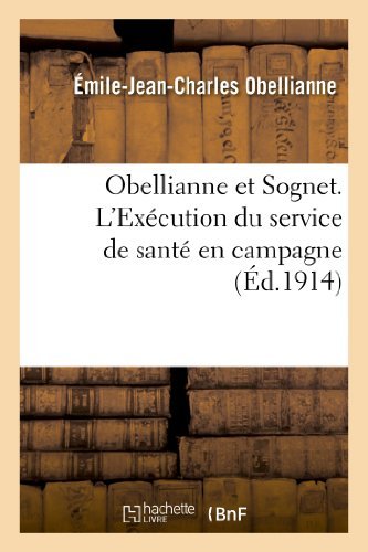 Cover for Obellianne-e-j-c · Obellianne et Sognet. L Execution Du Service De Sante en Campagne (Paperback Book) [French edition] (2013)