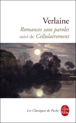 Cover for Paul Verlaine · Romances sans paroles, suivi de Cellulairement (Paperback Bog) [French edition] (2002)