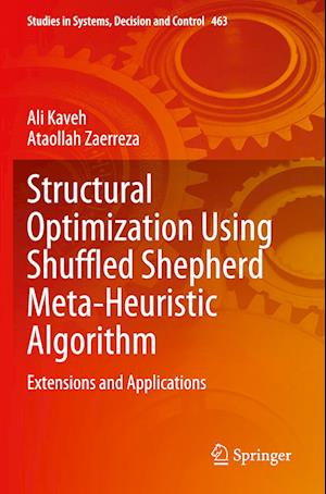Cover for Ali Kaveh · Structural Optimization Using Shuffled Shepherd Meta-Heuristic Algorithm: Extensions and Applications - Studies in Systems, Decision and Control (Paperback Book) [2023 edition] (2024)
