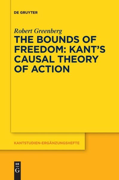 Cover for Greenberg · The Bounds of Freedom: Kant's (Book) (2018)