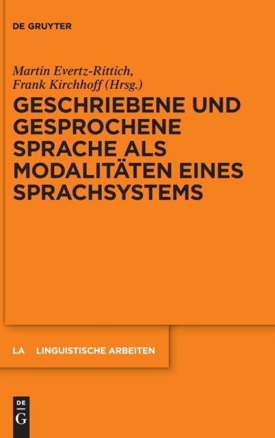 Cover for No Contributor · Geschriebene Und Gesprochene Sprache ALS Modalitaten Eines Sprachsystems (Gebundenes Buch) (2020)