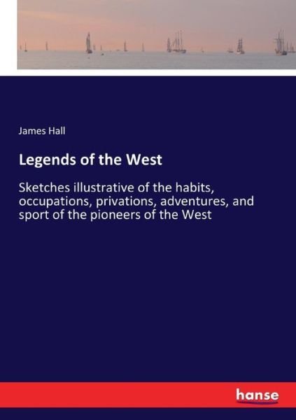 Cover for Hall · Legends of the West (Buch) (2017)