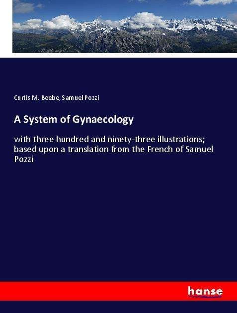 Cover for Beebe · A System of Gynaecology (Bog)